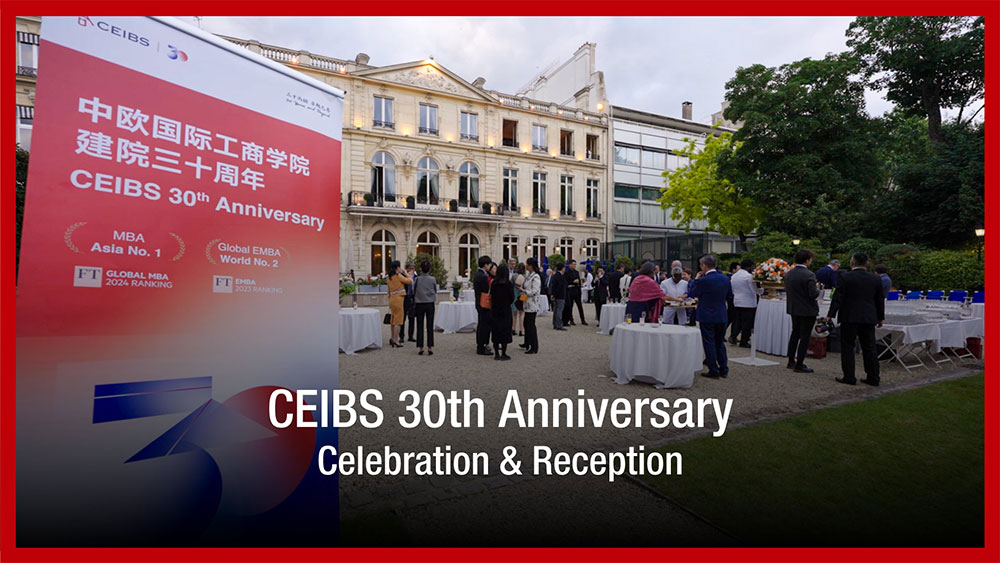 Celebrating 30 Years of CEIBS & 60 Years of France-China Relations